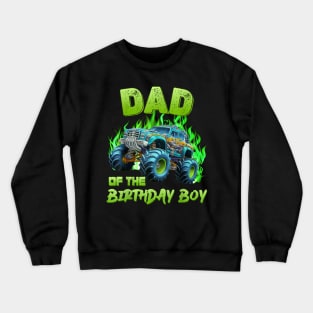 Dad And Mom Of The Birthday Boy Monster Truck Family Decor Crewneck Sweatshirt